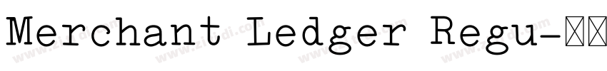 Merchant Ledger Regu字体转换